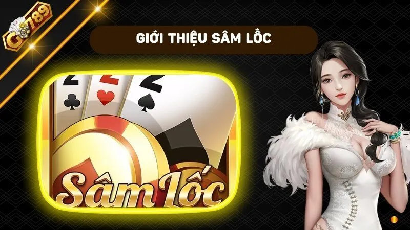 Giới thiệu Sâm Lốc