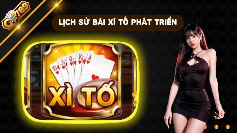 Lịch sử bài Xì Tố phát triển