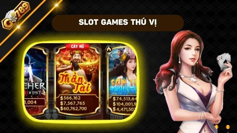 Slot game trực tuyến với jackpot hàng tỷ đồng 