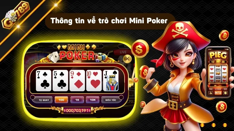 Thông tin liên quan đến tựa game Mini Poker mới nhất 